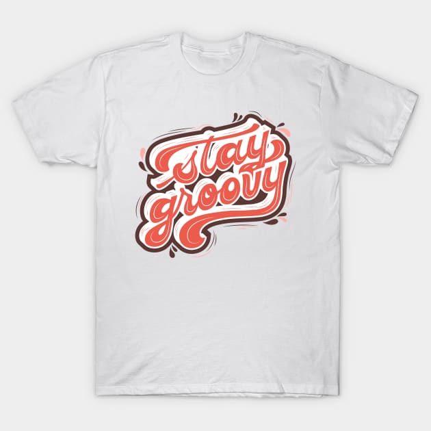 stay groovy T-Shirt by Nicki Tee's Shop